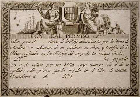 Villete para el prim&deg; Sorteo de la Rifa administrada por la Junta de Auxilios con aplicacion de su producto en alivio y beneficio de los pobres empleados en los trabajos del cargo de la misma Junta. Dn. Josef Molist subdiacono ha pagada 20 rs. de vellon por este villete cuyo numero con el de su apellido  calle y casa queda anotado en el libro de asiento. Barcelona a 1&deg; de Octe. 1798