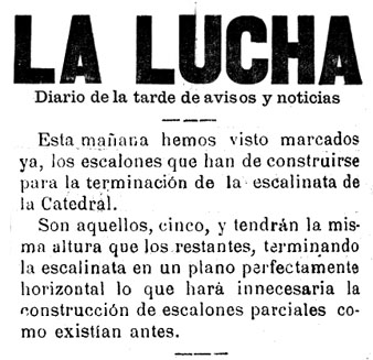 Diari 'La Lucha' 19 de setembre 1907. S'informa que comencen les obres que al final seran 5 graons m&eacute;s perque sigui perfectament horitzontal