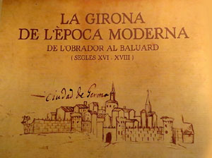Exposici&oacute; La Girona d'&egrave;poca moderna