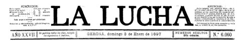 Cap&ccedil;alera de La Lucha, &Oacute;rgano del Partido liberal de la provincia de Gerona