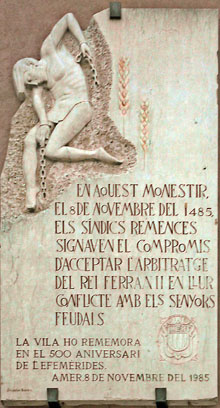 Monument commemoratiu al monestir de Santa Maria, on, el 8 de novembre del 1485, els s&iacute;ndics remences signaven el comprom&iacute;s d'acceptar l'arbitratge del Rei Ferran II en llur conflicte amb els senyors feudals